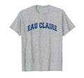 Eau Claire Wisconsin Varsity Grey T-Shirt - Fun Novelty Design for Adults - T-Shirt, Sweatshirt, Hoodie