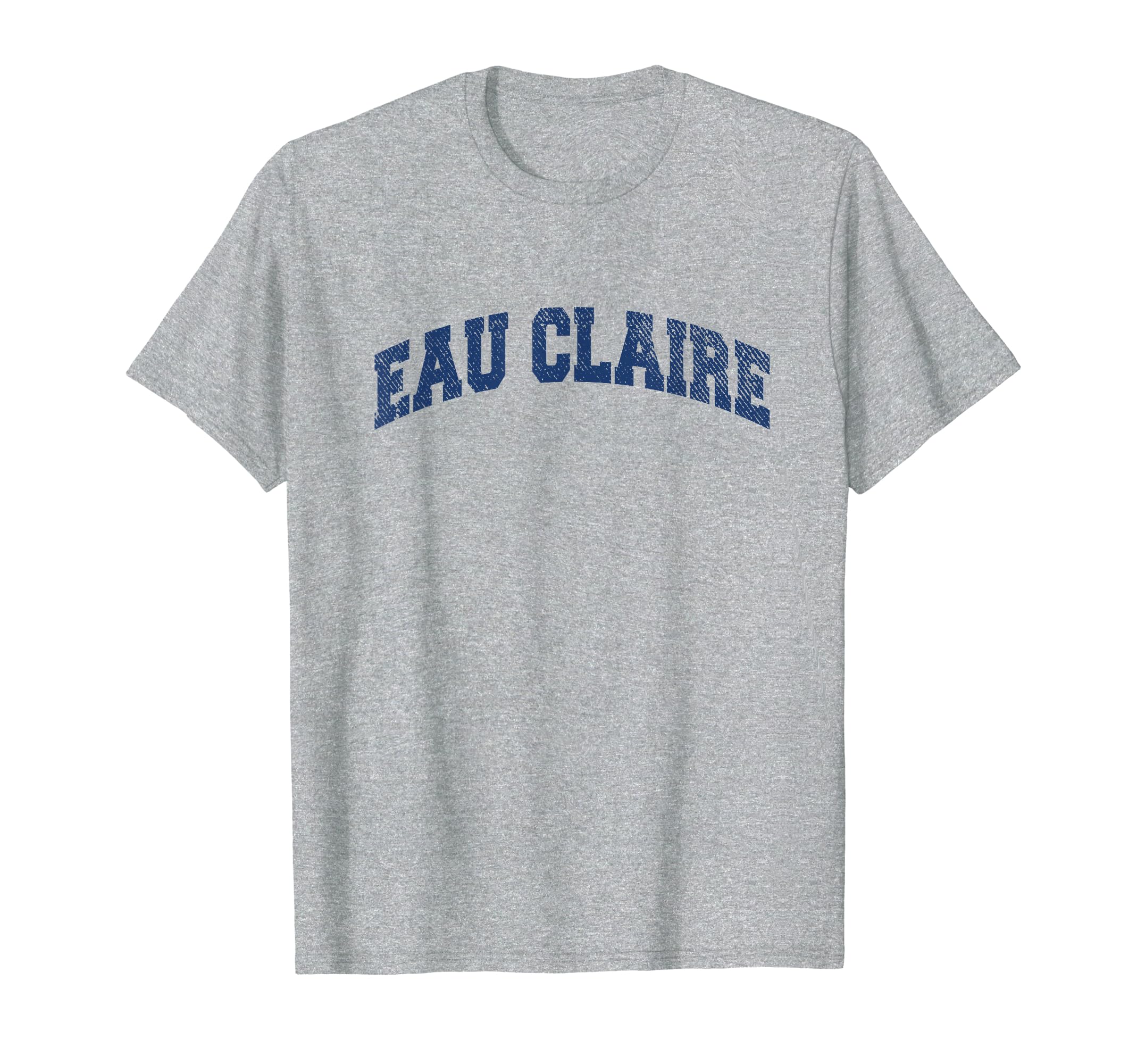 Eau Claire Wisconsin Varsity Grey T-Shirt - Fun Novelty Design for Adults - T-Shirt, Sweatshirt, Hoodie