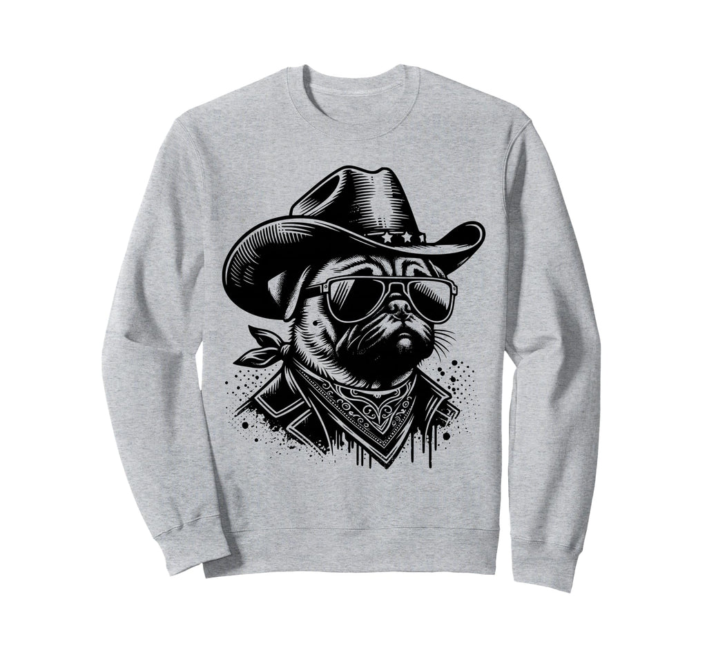 Funny Pug Cowboy Western Dog Sweatshirt - Casual Everyday Wear for Adults - T-Shirt, Sweatshirt, Hoodie