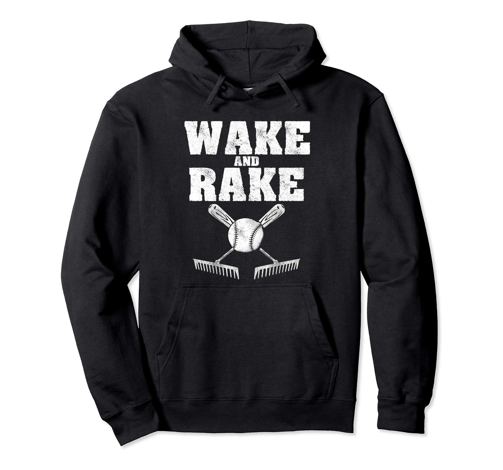 Wake N Rake Funny Baseball Hoodie - Trendy Graphic for Adults - T-Shirt, Sweatshirt, Hoodie