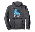 Blue Roller Skates Roller Skating I Have Hoodie - Trendy Graphic Unisex - T-Shirt, Sweatshirt, Hoodie