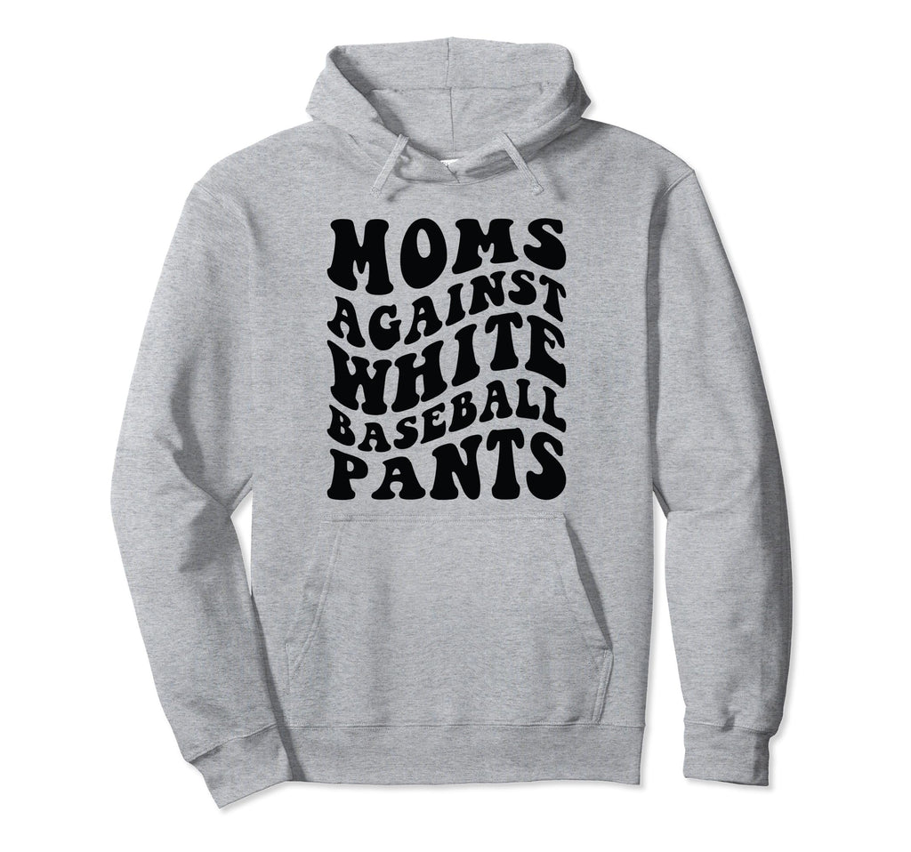 Moms Against White Baseball Pants Hoodie - Custom Art Print for Adults - T-Shirt, Sweatshirt, Hoodie