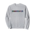 Fantasy Football Commissioner Sweatshirt - Novelty Apparel for Adults - T-Shirt, Sweatshirt, Hoodie