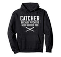 Catcher Because Pitchers Need Heroes Hoodie - Aesthetic Graphic for Adults - T-Shirt, Sweatshirt, Hoodie