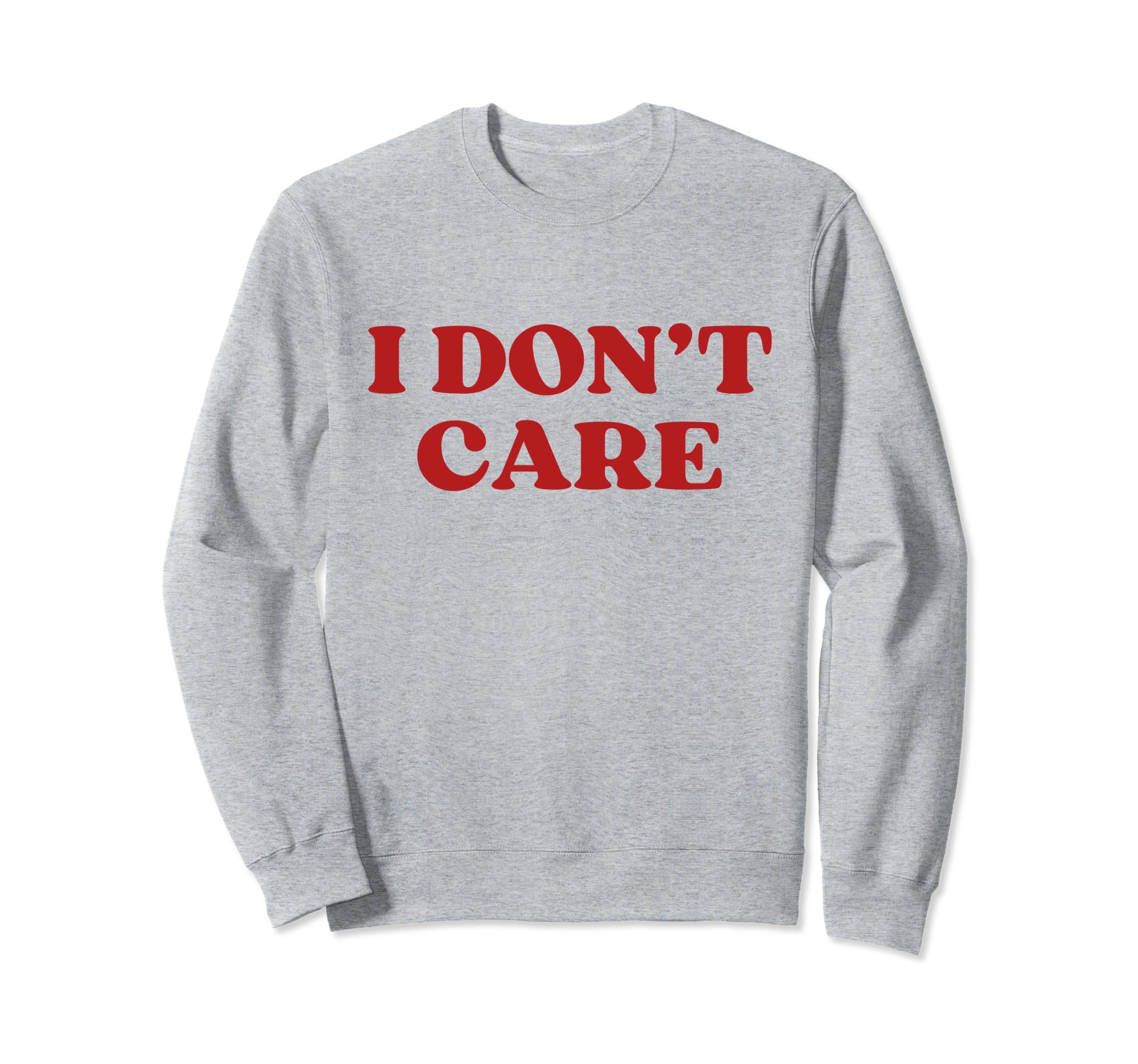 I Dont Care Y2K Aesthetic Sweatshirt - Minimalist Print Men Women - T-Shirt, Sweatshirt, Hoodie