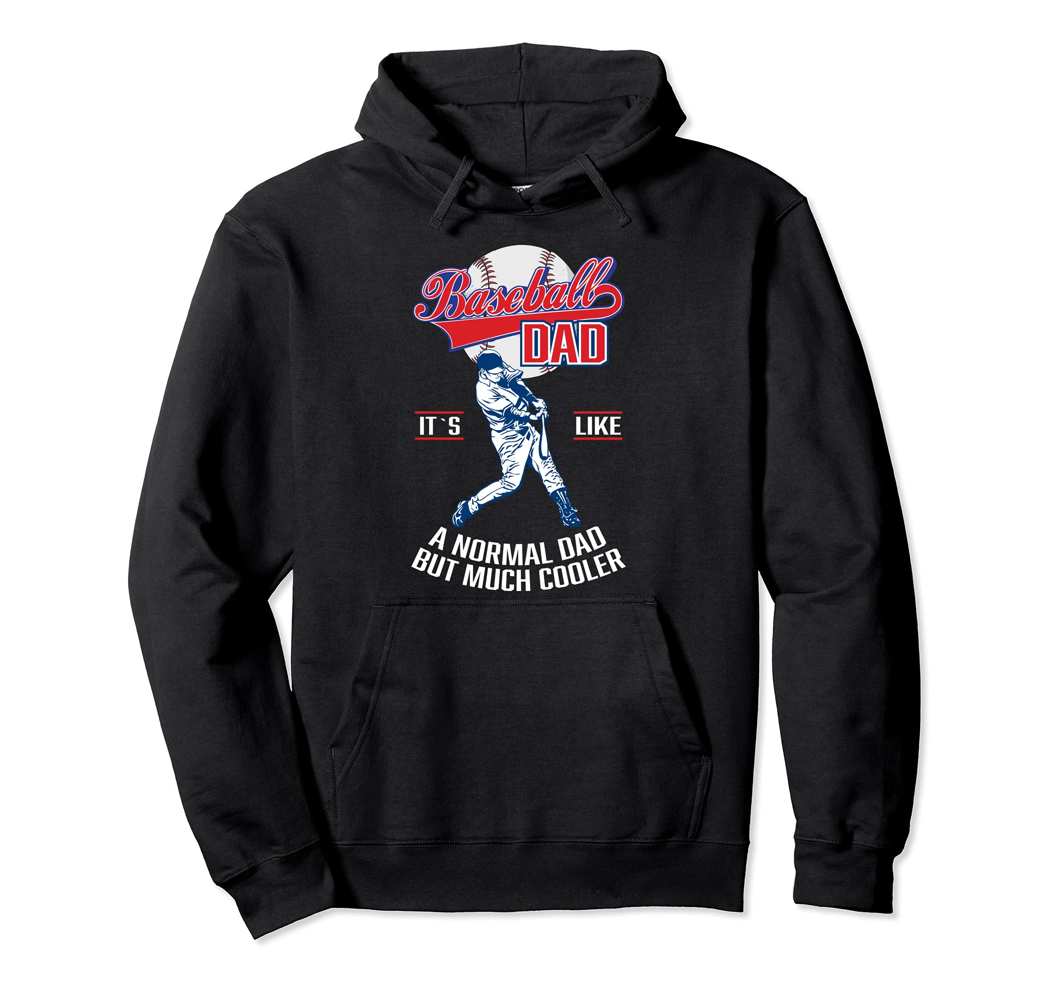 Baseball Daddy Fathers Day Proud Hoodie - Fun Novelty Design Unisex - T-Shirt, Sweatshirt, Hoodie