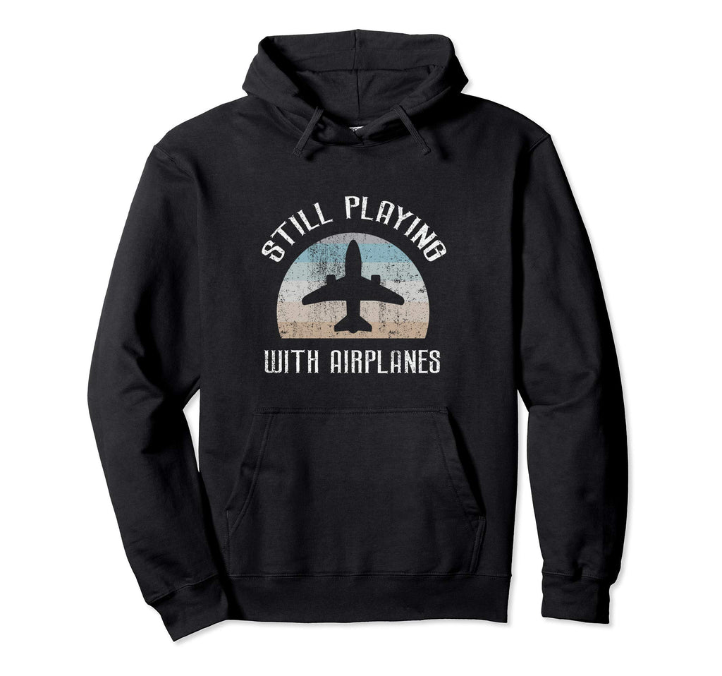 Still Playing Airplanes Pilot Distressed Hoodie - Minimalist Print Unisex - T-Shirt, Sweatshirt, Hoodie