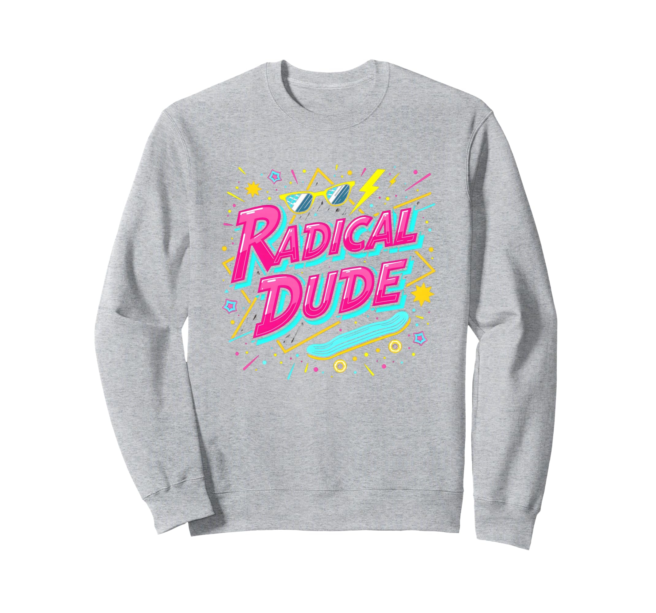 Radical Dude 80S Neon Skateboard Sweatshirt - Custom Art Print Unisex - T-Shirt, Sweatshirt, Hoodie