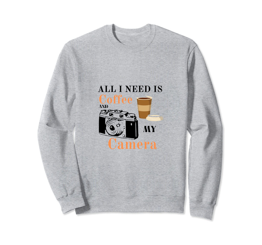 All I Need Is Coffee And My Camera Sweatshirt - Minimalist Print Men Women - T-Shirt, Sweatshirt, Hoodie