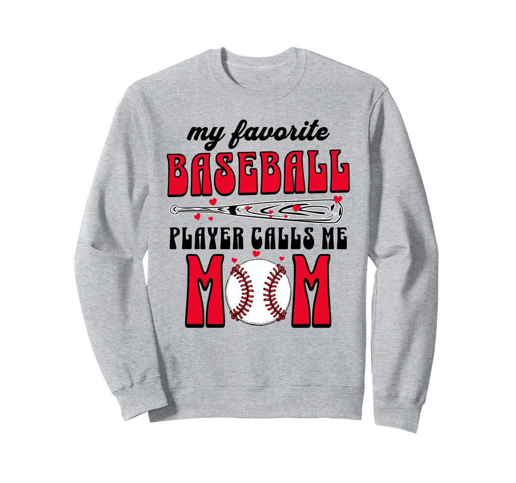 My Favorite Baseball Player Calls Sweatshirt - Custom Art Print Men Women - T-Shirt, Sweatshirt, Hoodie