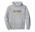 Ew David Funny Distressed Hoodie - Fun Novelty Design Men Women - T-Shirt, Sweatshirt, Hoodie