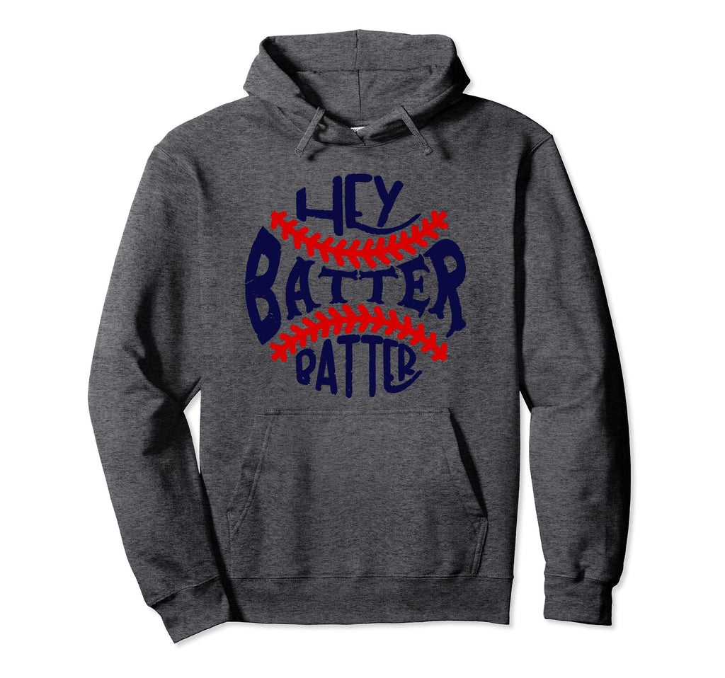 Hey Batter Batter Swing Baseball Game Hoodie - Custom Art Print for Adults - T-Shirt, Sweatshirt, Hoodie