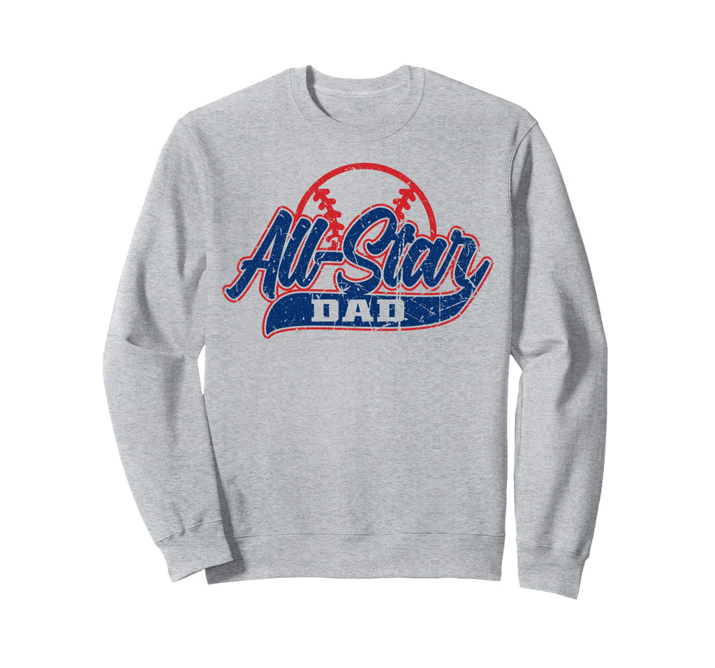 Baseball All Star Dad Sweatshirt - Aesthetic Graphic Men Women - T-Shirt, Sweatshirt, Hoodie