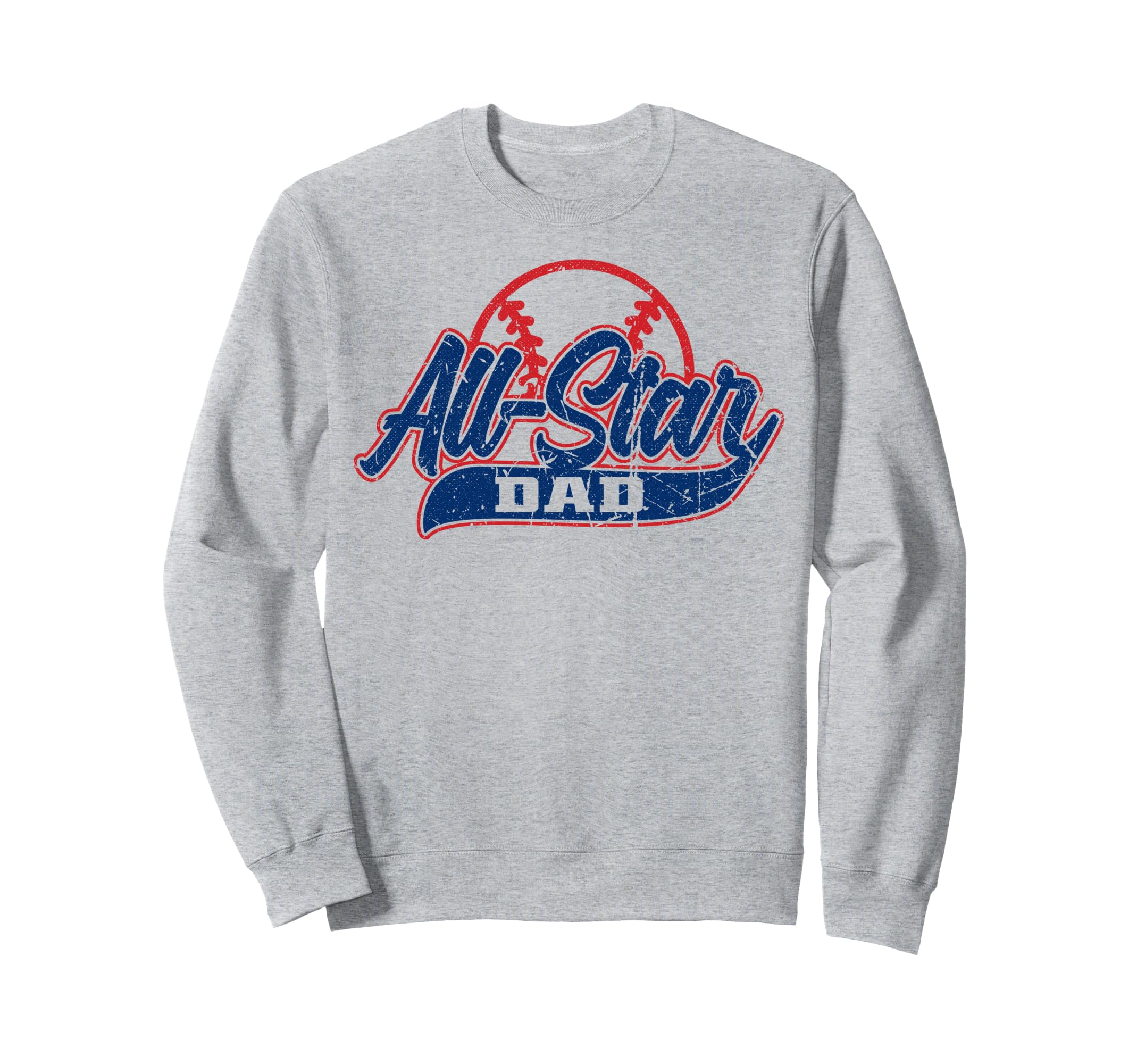 Baseball All Star Dad Sweatshirt - Aesthetic Graphic Men Women - T-Shirt, Sweatshirt, Hoodie