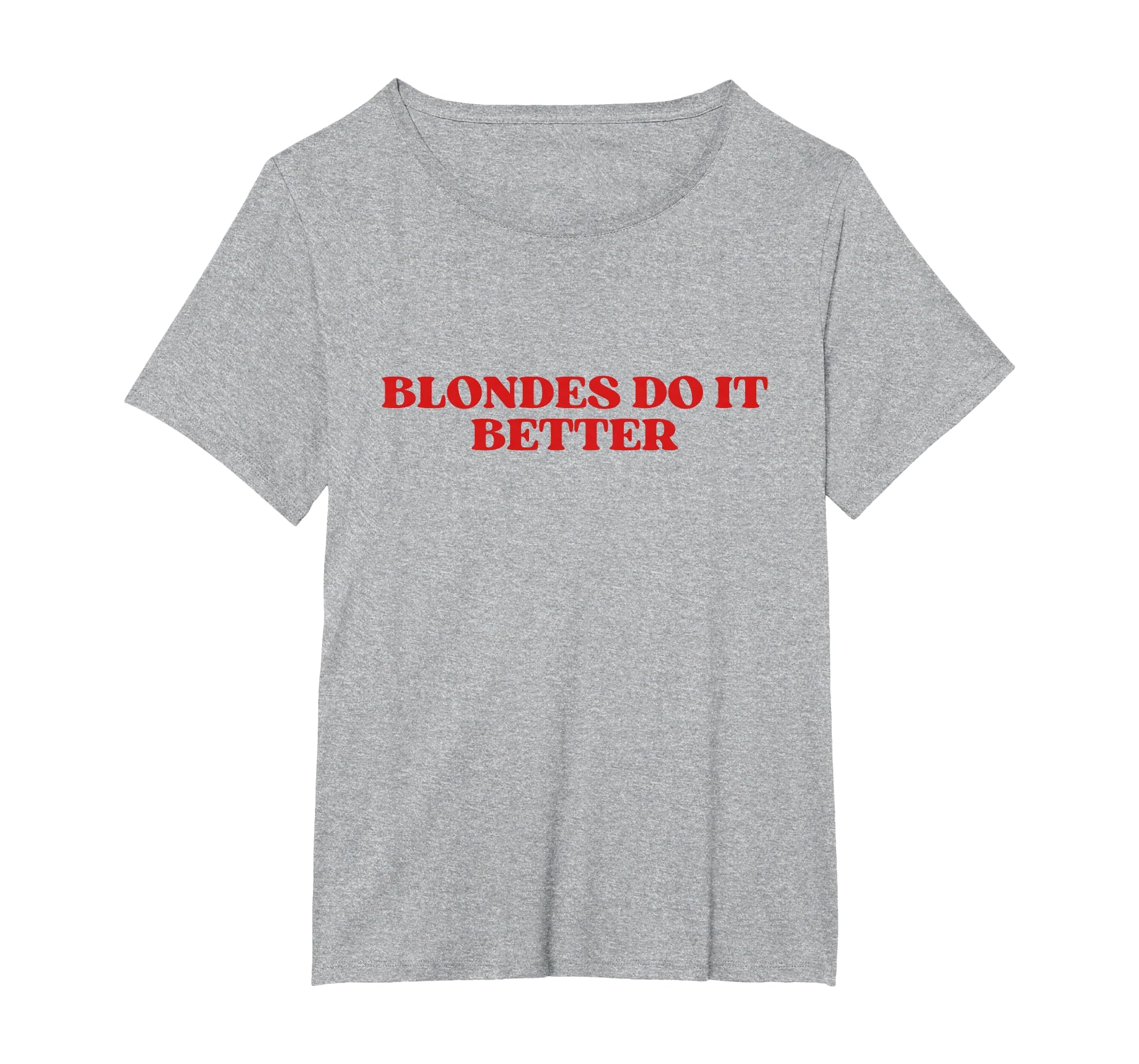 Blondes Do It Better Y2K Aesthetic T-Shirt - Aesthetic Graphic for Adults - T-Shirt, Sweatshirt, Hoodie