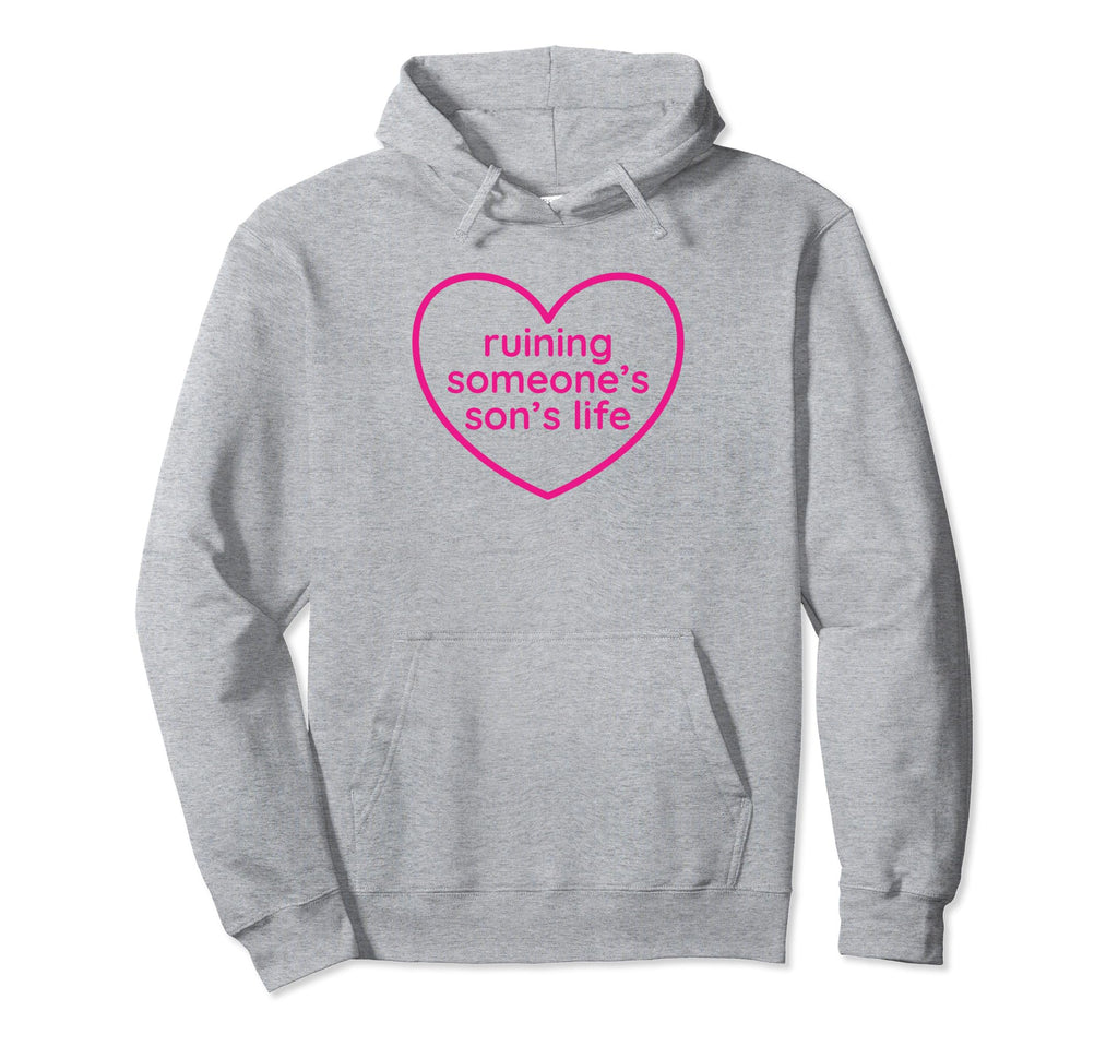 Ruining Someones Sons Life Funny Y2K Hoodie - Fun Novelty Design Unisex - T-Shirt, Sweatshirt, Hoodie