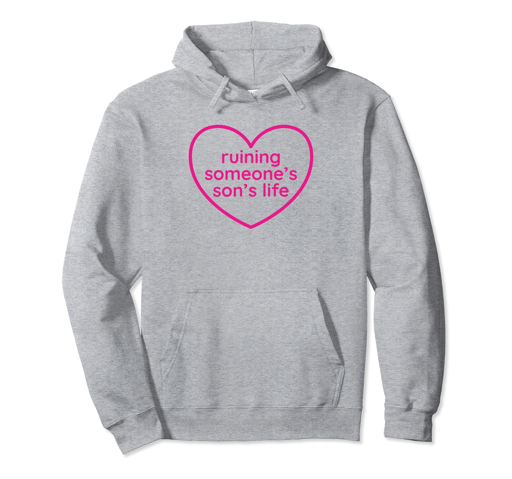 Ruining Someones Sons Life Funny Y2K Hoodie - Fun Novelty Design Unisex - T-Shirt, Sweatshirt, Hoodie