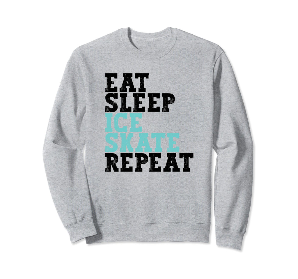Eat Sleep Skate Repeat Ice Skate Funny Sweatshirt - Minimalist Print Unisex - T-Shirt, Sweatshirt, Hoodie
