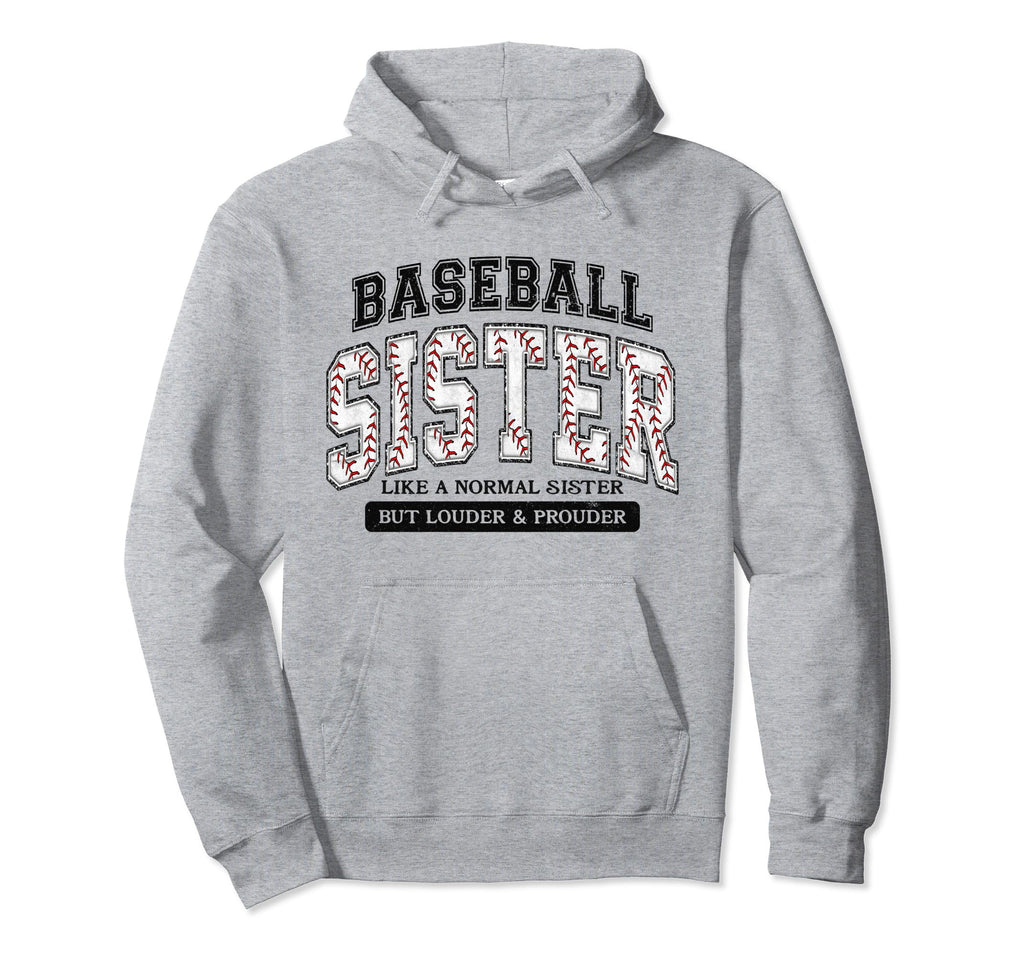 Baseball Sister Like Normal But Hoodie - Custom Art Print for Adults - T-Shirt, Sweatshirt, Hoodie