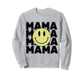 Mama Happy Smile Face 90S Aesthetic Sweatshirt - Novelty Apparel for Adults - T-Shirt, Sweatshirt, Hoodie
