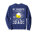 My Favorite Players Call Me Dad Sweatshirt - Trendy Graphic Unisex - T-Shirt, Sweatshirt, Hoodie