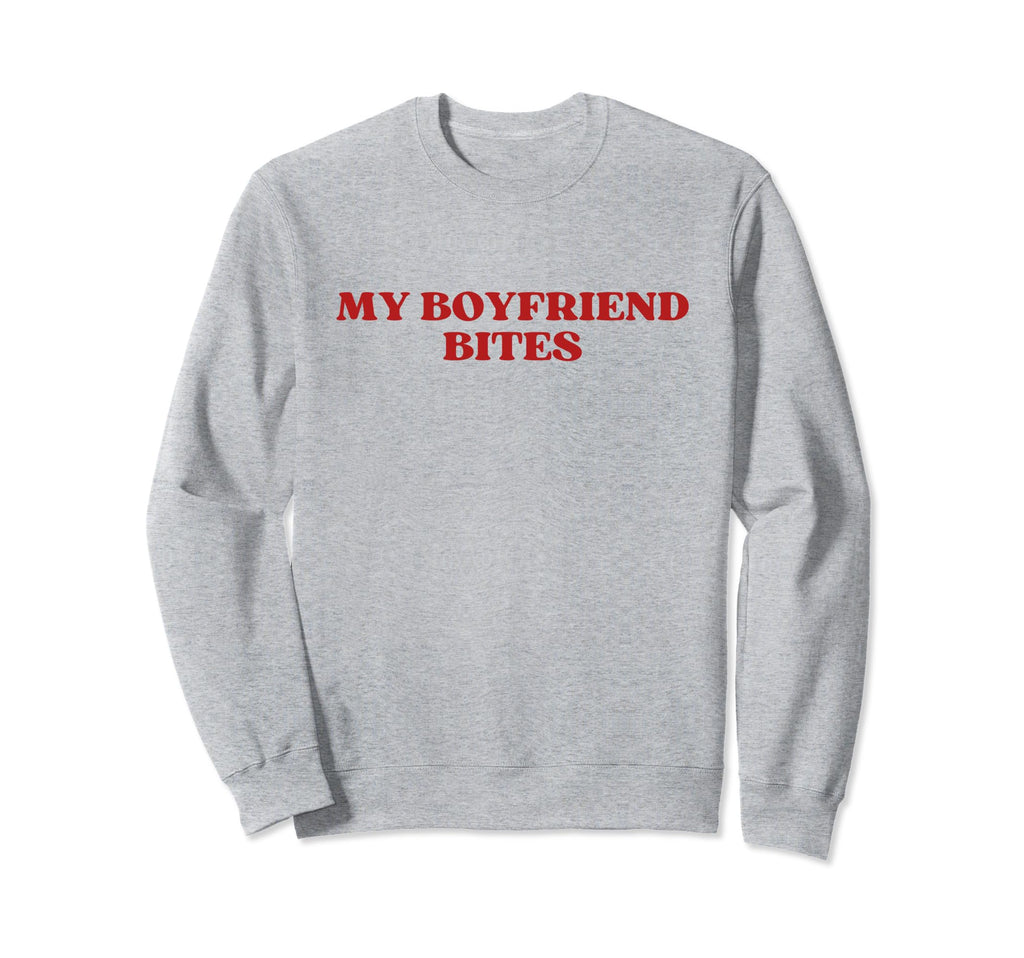 My Boyfriend Bites My Bf Sweatshirt - Casual Everyday Wear for Adults - T-Shirt, Sweatshirt, Hoodie