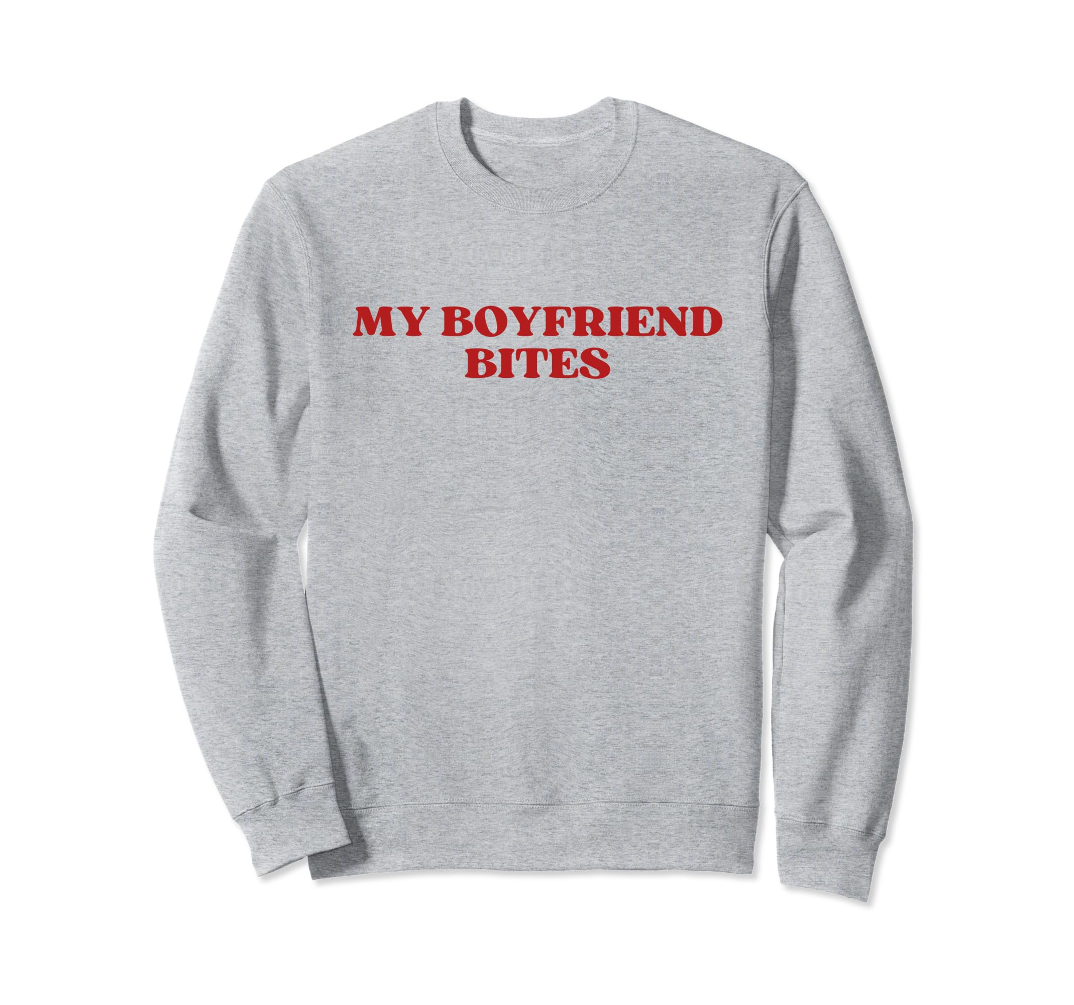 My Boyfriend Bites My Bf Sweatshirt - Casual Everyday Wear for Adults - T-Shirt, Sweatshirt, Hoodie