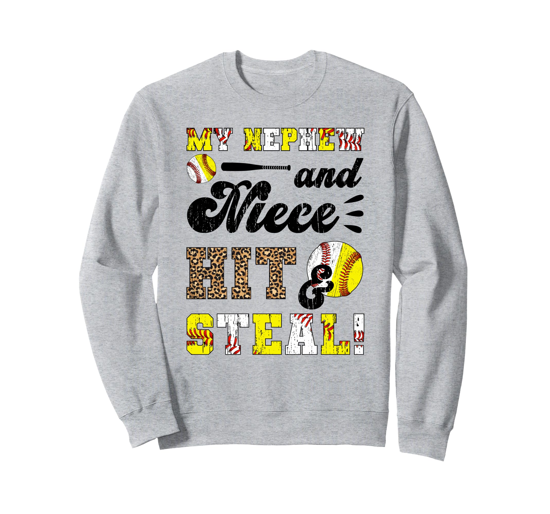 My Nephew And Niece Hit Steal Sweatshirt - Trendy Graphic Men Women - T-Shirt, Sweatshirt, Hoodie