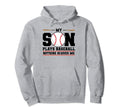 My Son Plays Baseball Nothing Scares Me Hoodie - Graphic Print Men Women - T-Shirt, Sweatshirt, Hoodie