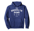 Brooklyn Bums New York Baseball Fan Hoodie - Aesthetic Graphic Unisex - T-Shirt, Sweatshirt, Hoodie