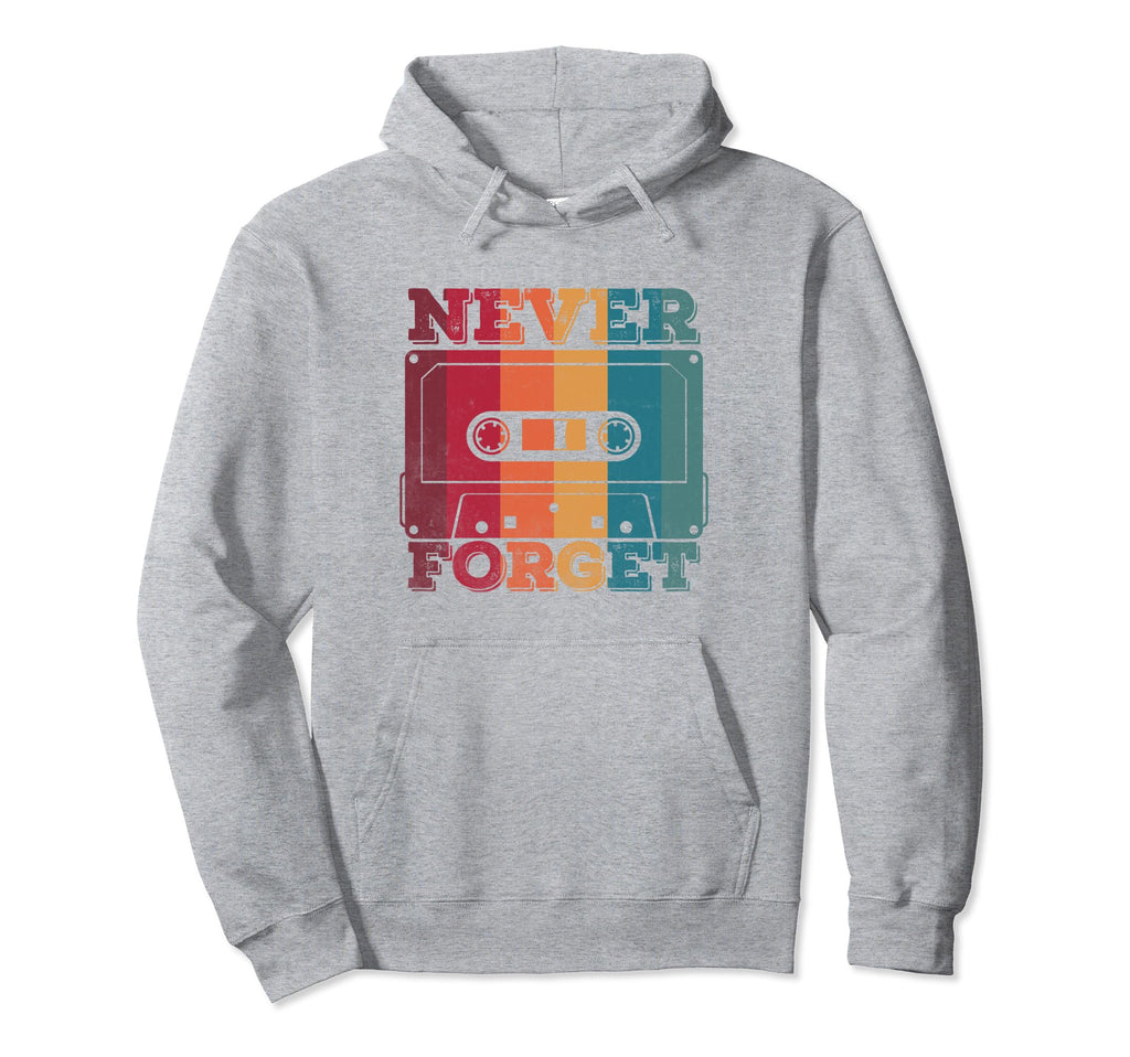 Never Forget 80S 90S Tape Cassette Hoodie - Custom Art Print Men Women - T-Shirt, Sweatshirt, Hoodie