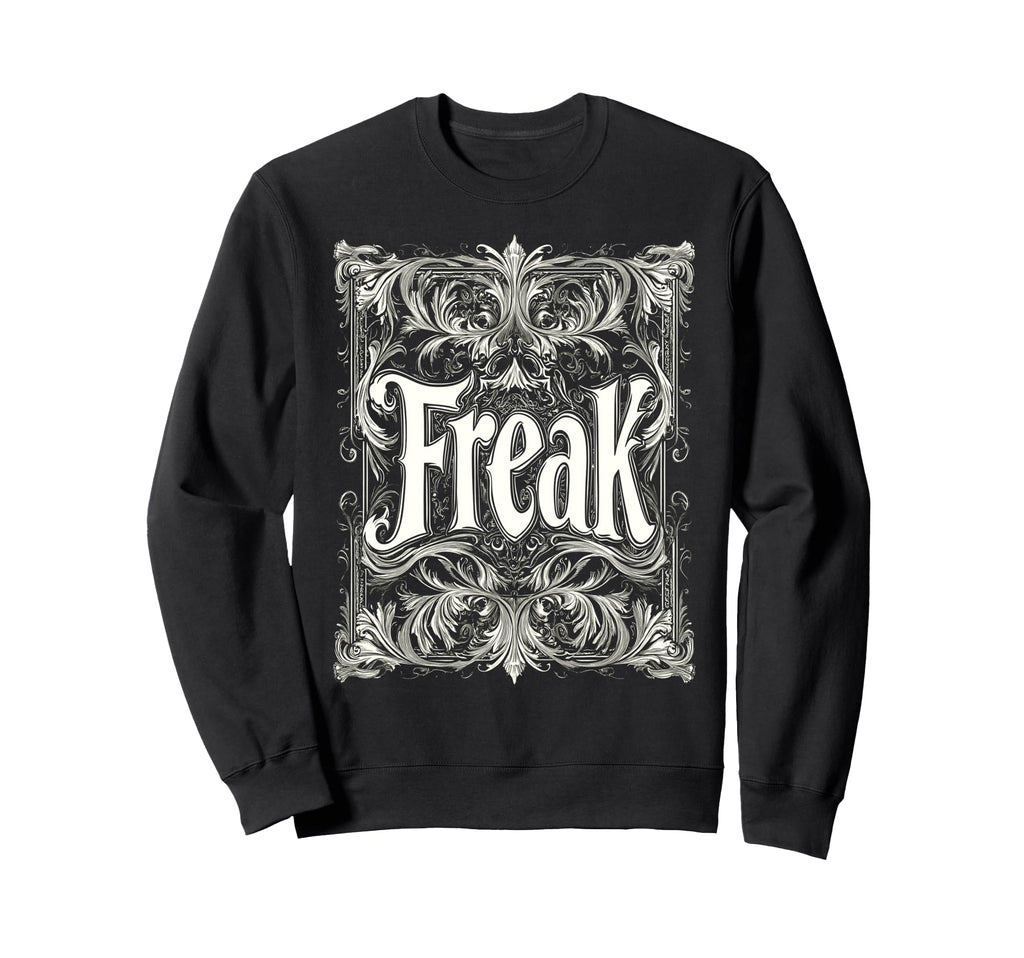 Freak Gothic Alt Grunge Hip Hop Y2K Sweatshirt - Unique Graphic for Adults - T-Shirt, Sweatshirt, Hoodie