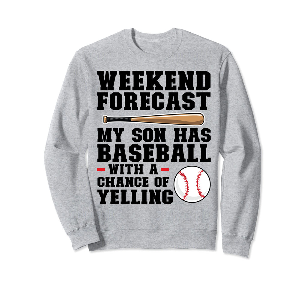 Weekend Forecast My Son Has Sweatshirt - Aesthetic Graphic for Adults - T-Shirt, Sweatshirt, Hoodie