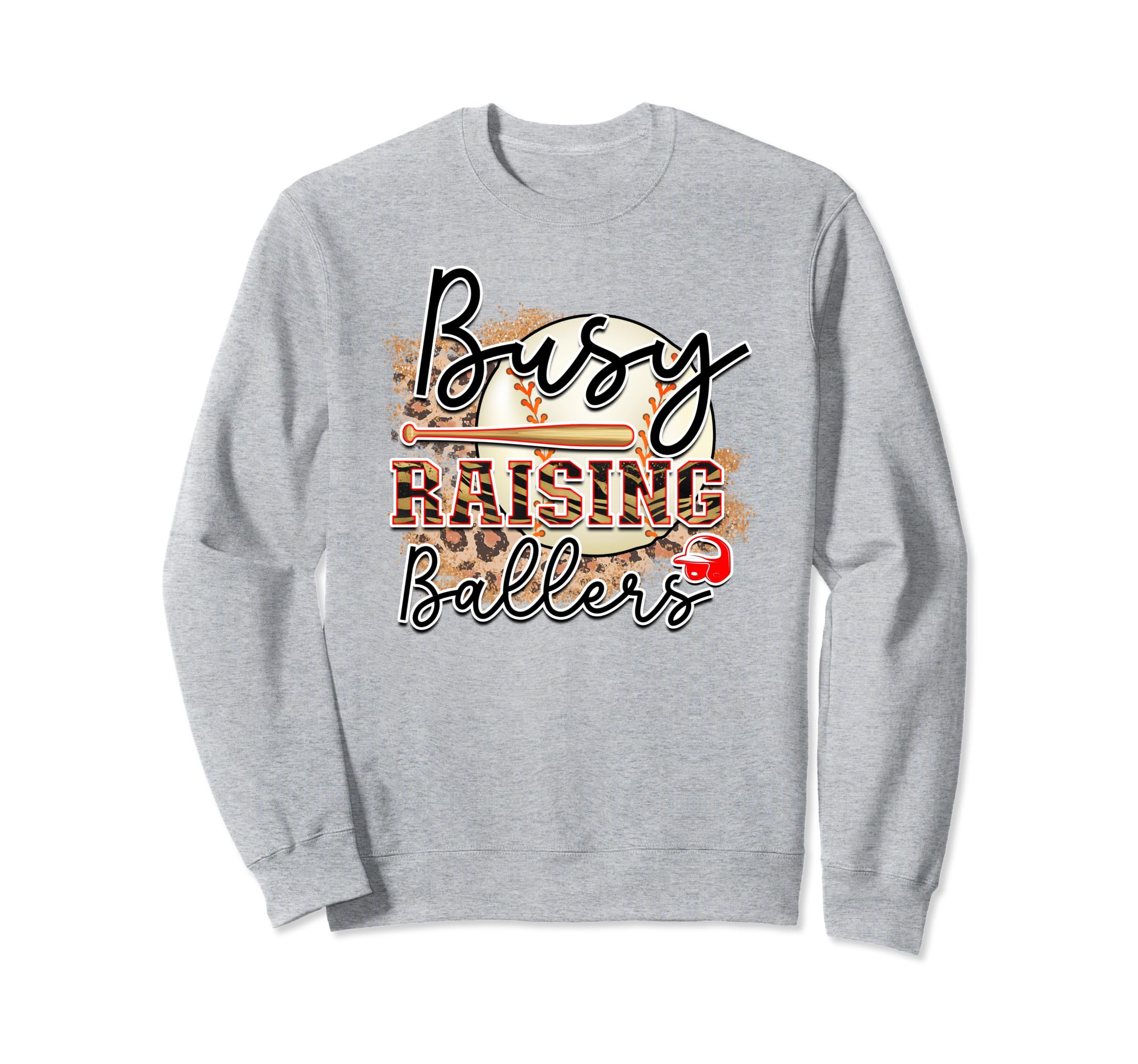 Busy Raising Ballers Is Baseball Mom Is Sweatshirt - Trendy Graphic Unisex - T-Shirt, Sweatshirt, Hoodie