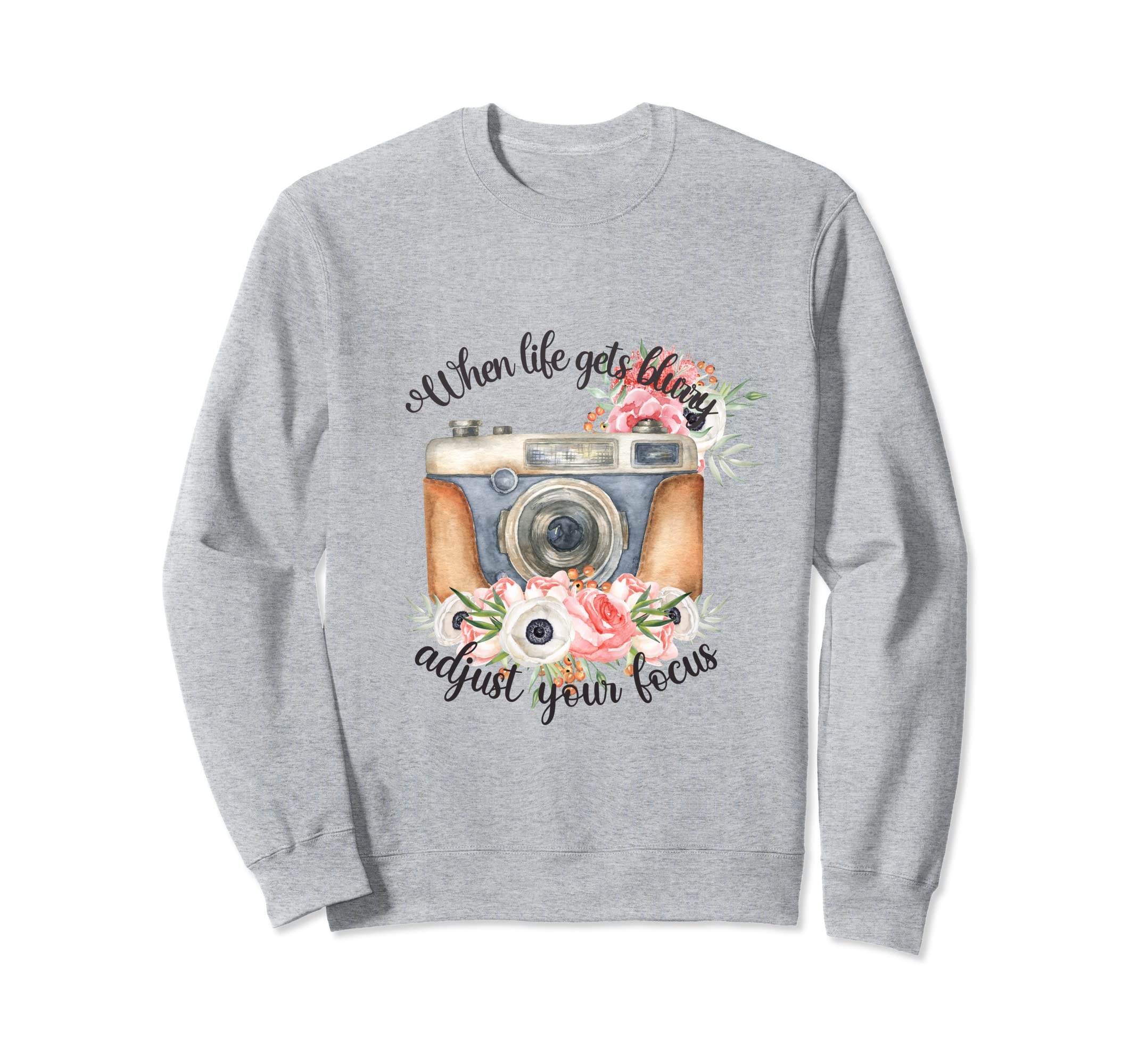 When Lifes Gets Blurry Adjust Sweatshirt - Custom Art Print for Adults - T-Shirt, Sweatshirt, Hoodie
