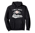 I Only Raise Ballers Moms Baseball Mothers Hoodie - Novelty Apparel Unisex - T-Shirt, Sweatshirt, Hoodie