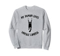 My Human Loves Cameras Cat Sweatshirt - Casual Everyday Wear Men Women - T-Shirt, Sweatshirt, Hoodie