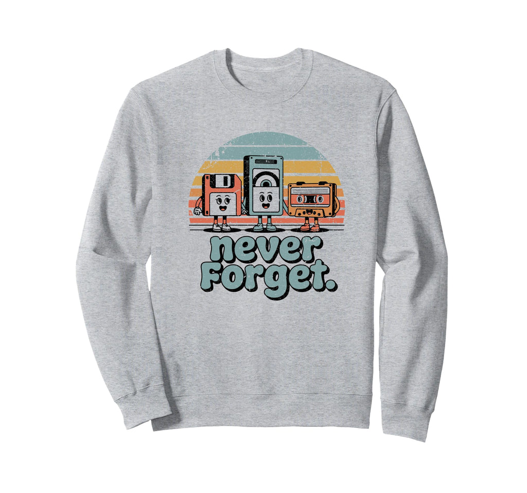 Never Forget Floppy Vhs Cassette Sweatshirt - Aesthetic Graphic for Adults - T-Shirt, Sweatshirt, Hoodie