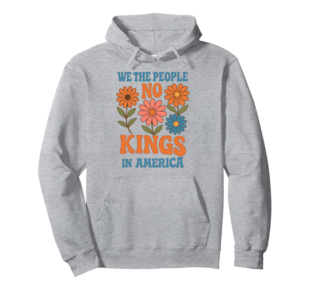 No Kings America We People Boho Floral Hoodie - Streetwear Style Men Women - T-Shirt, Sweatshirt, Hoodie