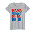 Mama Mommy Mom Bruh Baseball Mom T-Shirt - Minimalist Print Men Women - T-Shirt, Sweatshirt, Hoodie
