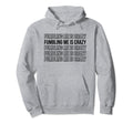 Fumbling Me Is Crazy Y2K Aesthetic Hoodie - Novelty Apparel for Adults - T-Shirt, Sweatshirt, Hoodie