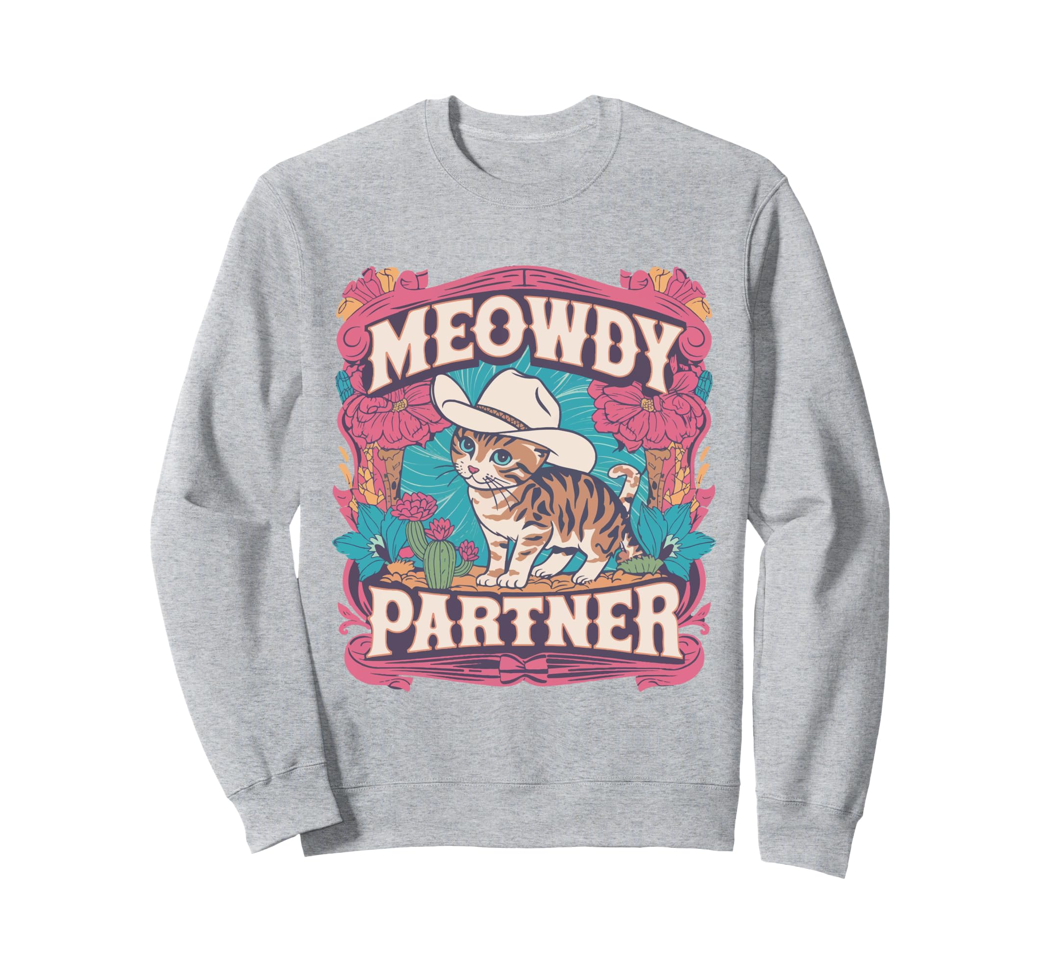 Funny Cowboy Cat Meowdy Howdy Sweatshirt - Aesthetic Graphic for Adults - T-Shirt, Sweatshirt, Hoodie