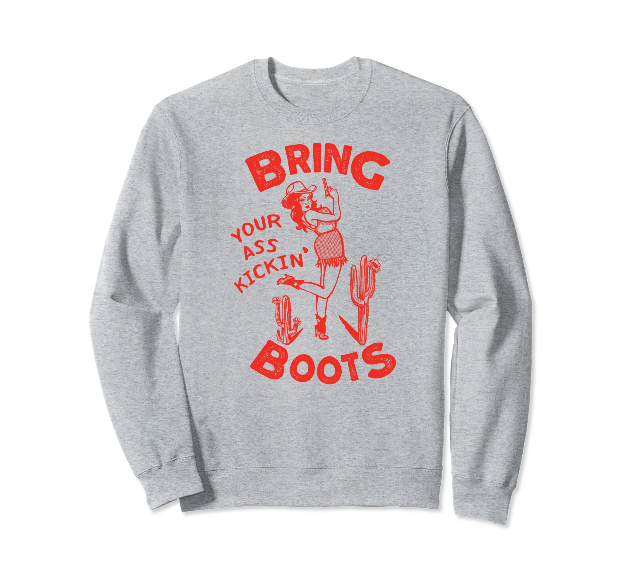 Kick Ass Womens Cowgirl Chic Trendy Sweatshirt - Streetwear Style Unisex - T-Shirt, Sweatshirt, Hoodie