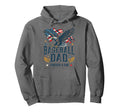 Baseball Dad Forever Fan Proud Hoodie - Casual Everyday Wear Men Women - T-Shirt, Sweatshirt, Hoodie