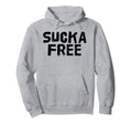 Sucka Free Funny Hip Hop Music Rap Gift Hoodie - Trendy Graphic for Adults - T-Shirt, Sweatshirt, Hoodie