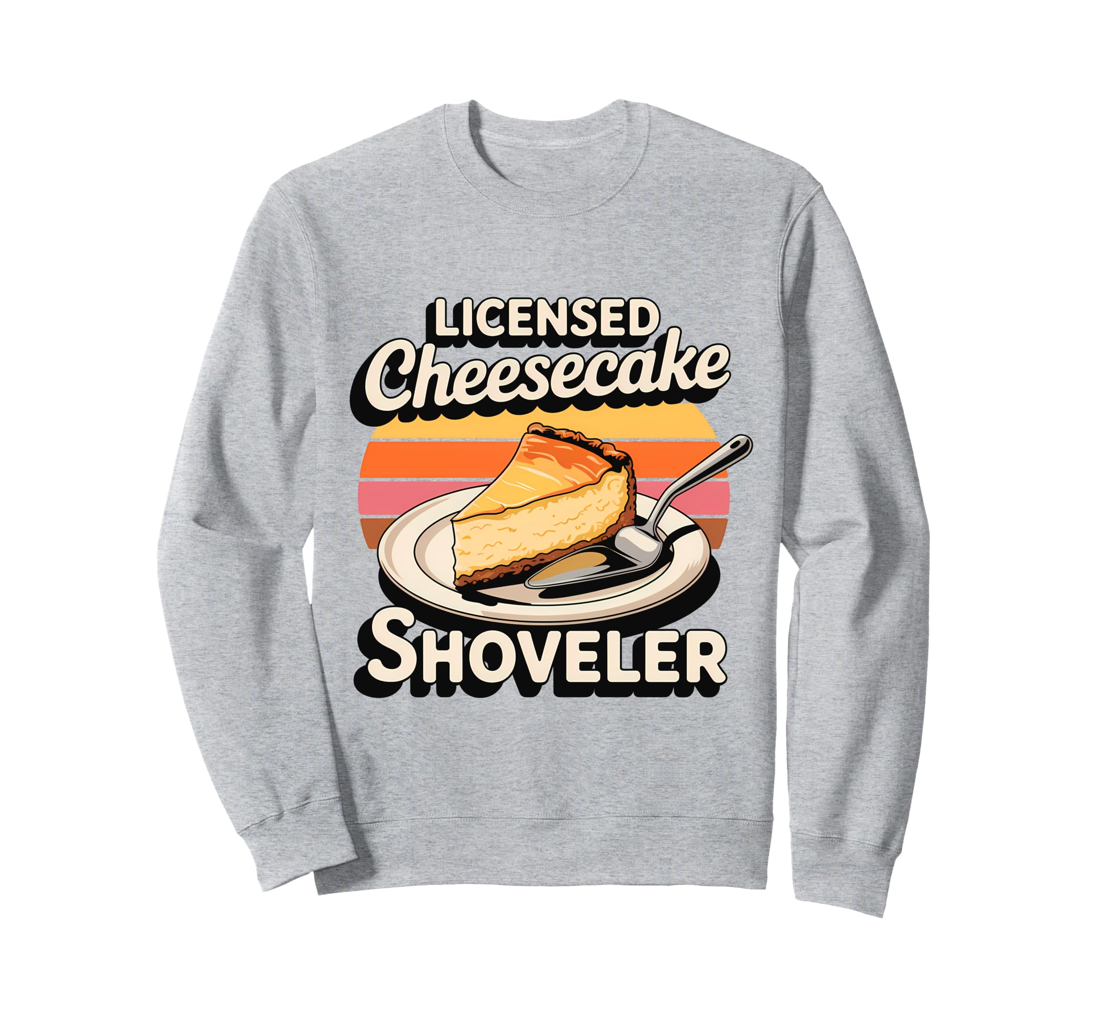 Licensed Cheesecake Shoveler Sunset Sweatshirt - Novelty Apparel Men Women - T-Shirt, Sweatshirt, Hoodie