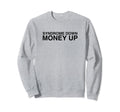 Syndrome Down Money Up Y2K Aesthetic Sweatshirt - Trendy Graphic Men Women - T-Shirt, Sweatshirt, Hoodie