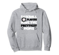 Baseball Players Have Prettiest Moms Hoodie - Aesthetic Graphic Men Women - T-Shirt, Sweatshirt, Hoodie
