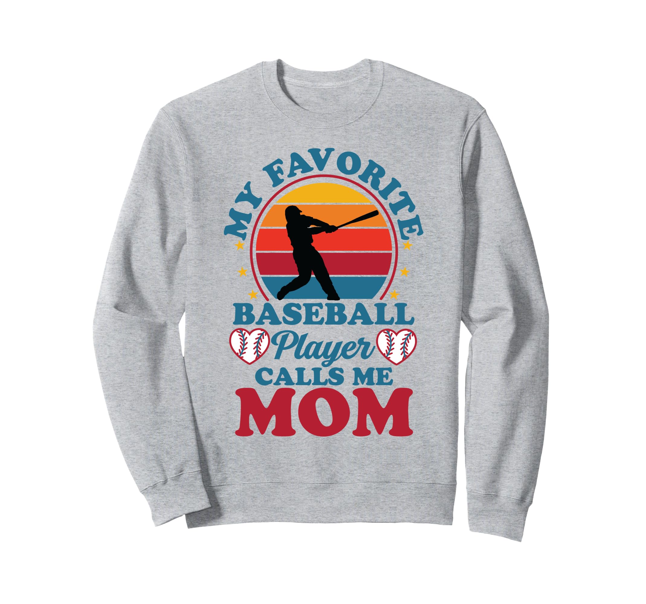 My Favorite Baseball Player Sweatshirt - Aesthetic Graphic for Adults - T-Shirt, Sweatshirt, Hoodie