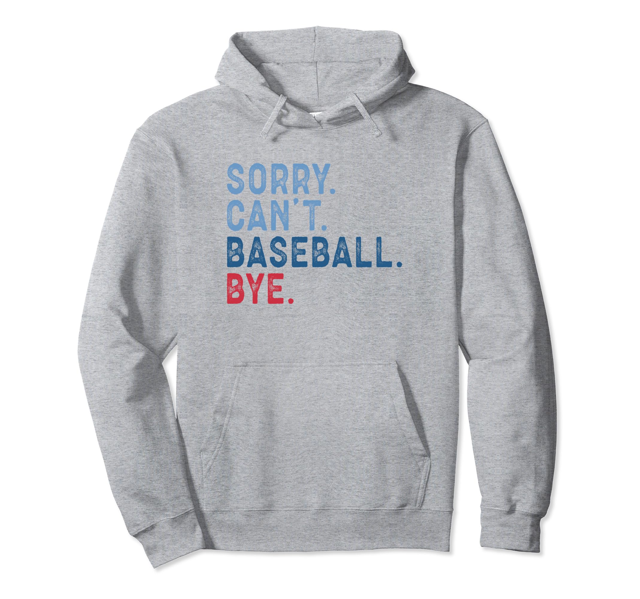 Spring 2024 Season Baseball Mom Sorry Hoodie - Graphic Print for Adults - T-Shirt, Sweatshirt, Hoodie